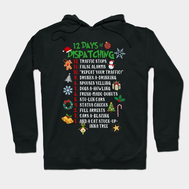 Funny Dispatcher 12 Days of Christmas Police 911 Operator Hoodie by Shirts by Jamie